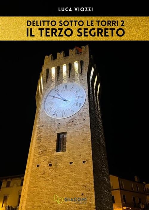 Delitto sotto le torri (vol. 2) - Il terzo segreto