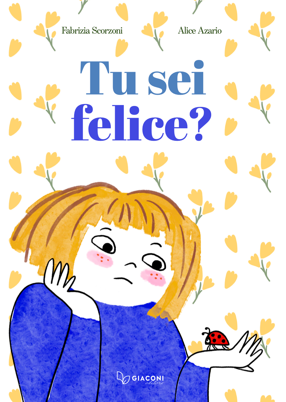 Tu sei felice?