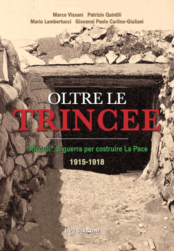 Oltre le trincee. "Ricordi" di guerra per costruire La Pace
