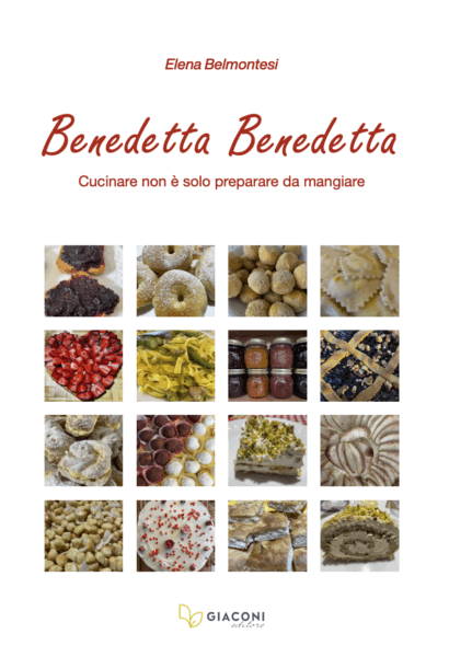 Benedetta benedetta. Cucinare non è solo preparare da mangiare