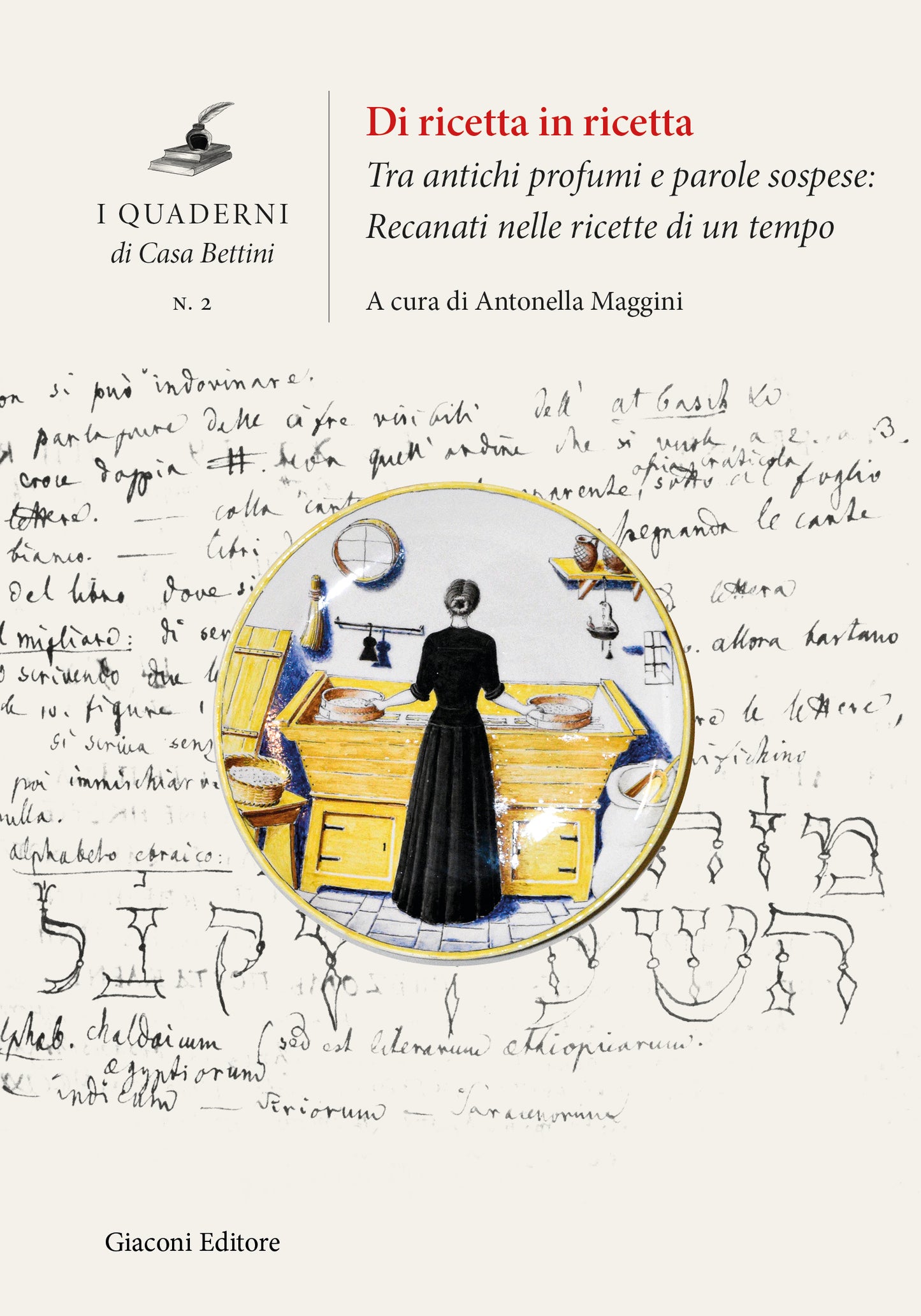 Di ricetta in ricetta. Tra antichi profumi e parole sospese: Recanati nelle ricette di un tempo