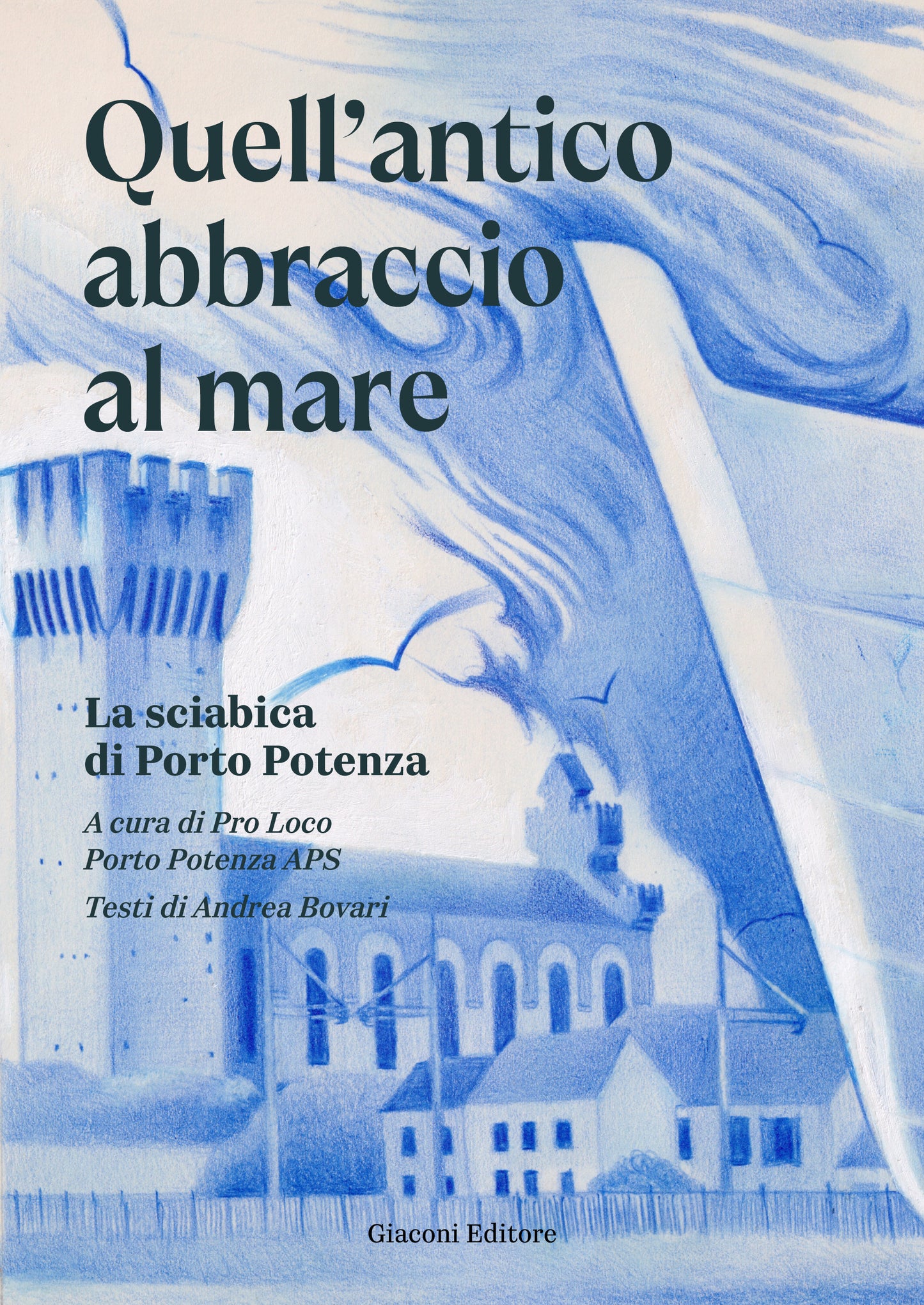 Quell'antico abbraccio al mare. La sciabica di Porto Potenza