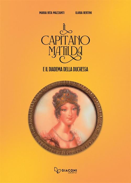 Il capitano Matilda e il diadema della Duchessa