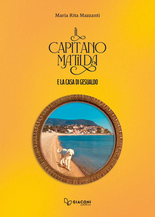 Il capitano Matilda e la casa di Gesualdo