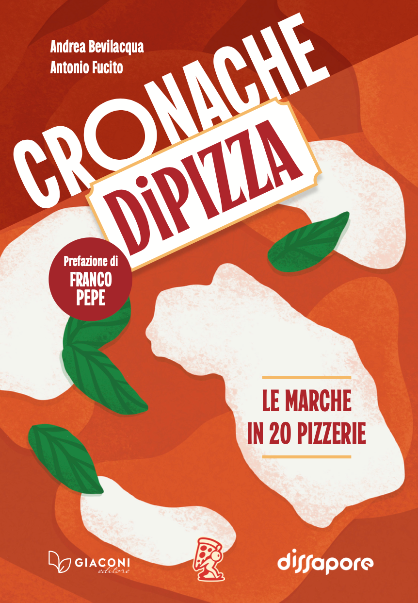 Cronache DiPizza - Le Marche in 20 pizzerie