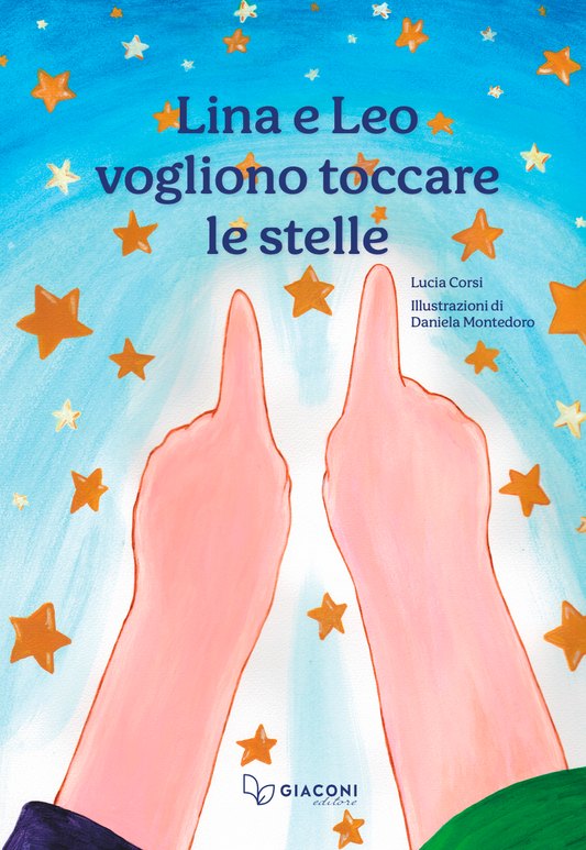 Lina e Leo vogliono toccare le stelle