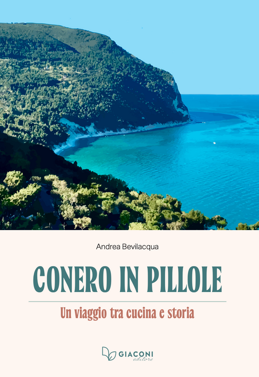 Conero in Pillole – A Journey Through Cuisine and History