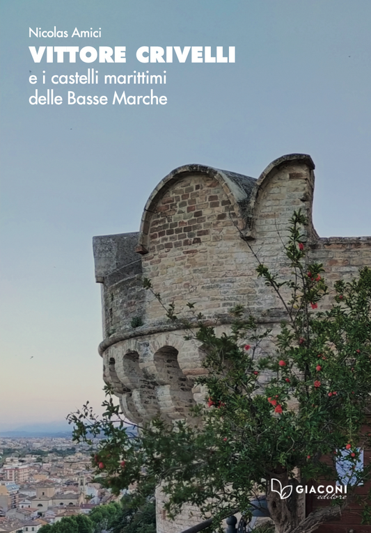 Vittore Crivelli e i castelli marittimi delle Basse Marche