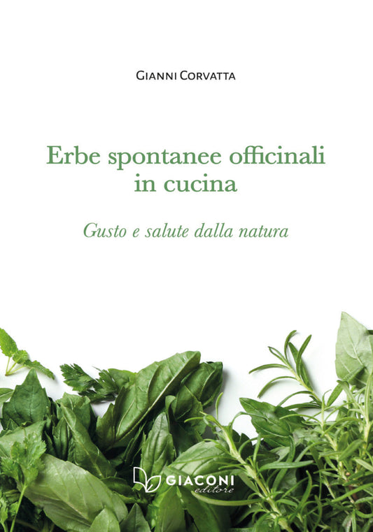 Erbe spontanee officinali in cucina