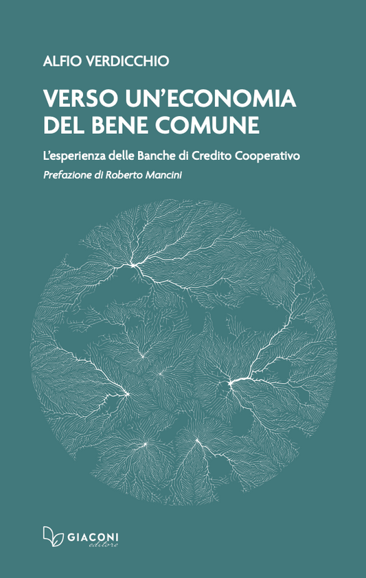 Verso un'Economia del Bene Comune. L'esperienza delle Banche di Credito Cooperativo